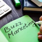 Buzz マーケティングの意味、手法やメリット、事例など解説！